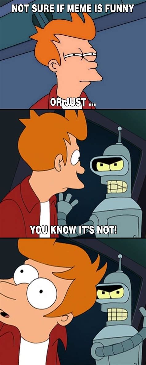 [Image - 168894] | Futurama | Know Your Meme