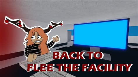 Back to roblox flee the facility - YouTube