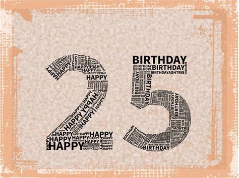 Happy 25th Birthday Quotes. QuotesGram | Happy 25th birthday quotes ...