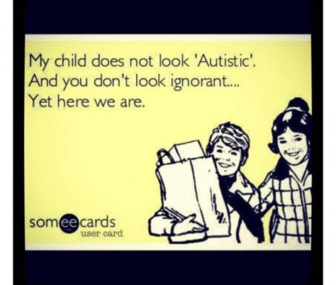 27 Memes That Nail What It's Like to Be an 'Autism Parent'