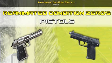 Reanimated Condition Zero's | Pistols [Counter-Strike: Condition Zero ...