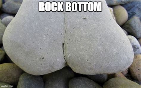 rock bottom - Imgflip