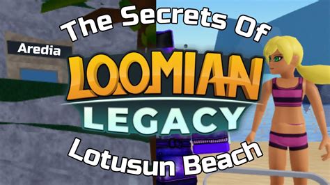 The SECRETS of LOTUSUN BEACH, Loomian Legacy Easter eggs and mystery’s ...