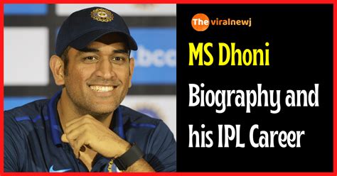 MS Dhoni Biography (Cricketer) age, ipl career, ipl debut, gf, net ...