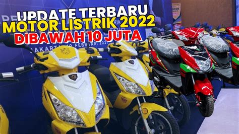 REKOMENDASI MOTOR LISTRIK MURAH TERBAIK 2022 | MERK MOTOR LISTRIK HARGA ...