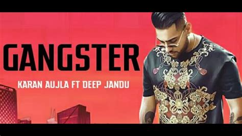 Gangster - Karan Aujla (Full Song) Deep Jandu | Latest New Punjabi ...