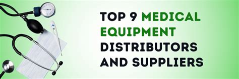 Top 9 Medical Equipment Distributors And Suppliers In The USA