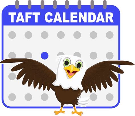 Taft 2024-25 School Year Calendar & Bell Schedules - News and ...