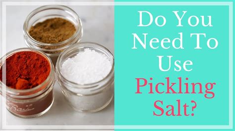 What Is Pickling Salt and Do You Need to Use Pickling Salt When Canning ...