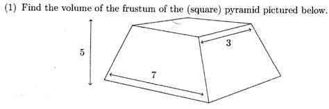 Solved Find the volume of the frustum of the (square) | Chegg.com