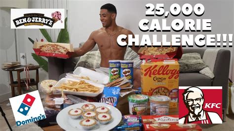 25,000 CALORIE CHALLENGE!!!! - YouTube