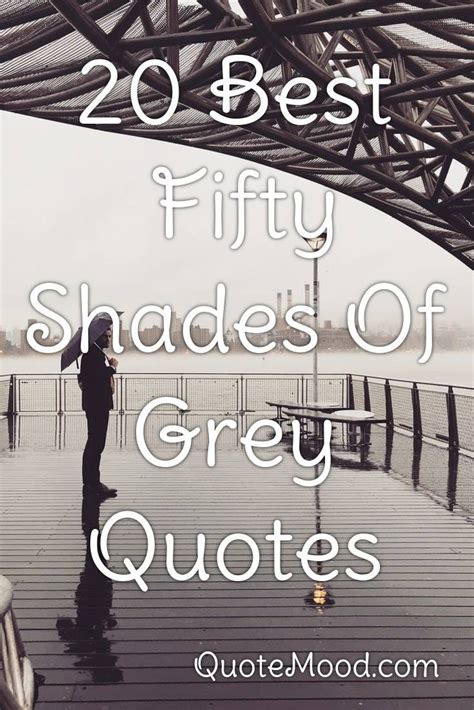 20 Most Inspiring Fifty Shades Of Grey Quotes | Grey quotes, Fifty ...