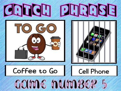 Catch Phrase Game Number 5 | Teaching Resources