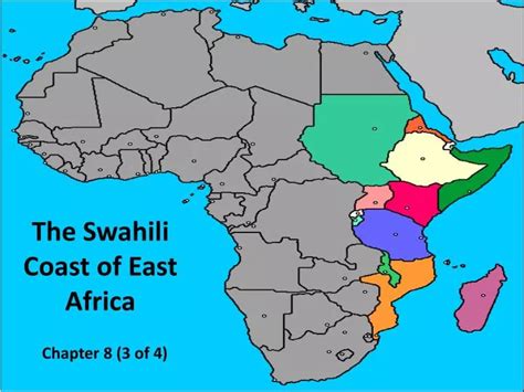 PPT - The Swahili Coast of East Africa PowerPoint Presentation - ID:2605444