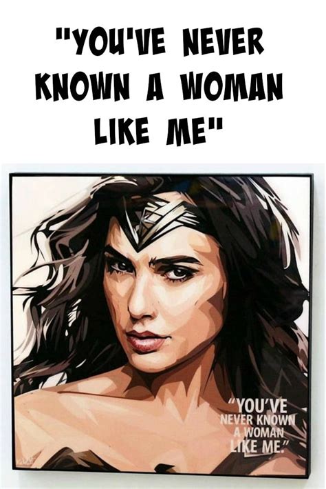 Wonder Woman quote - Gal Gadot as the inspiring Justice Leagues Wonder ...