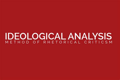 Ideological Analysis Method of Rhetorical Criticism - The Visual ...