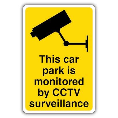 This Car Park Is Monitored By CCTV Surveillance - CCTV Camera Sign ...