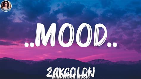 24kGoldn -..Mood..(Lyrics) ft. Iann Dior | Ed Sheeran, Rixton,... (Mix ...