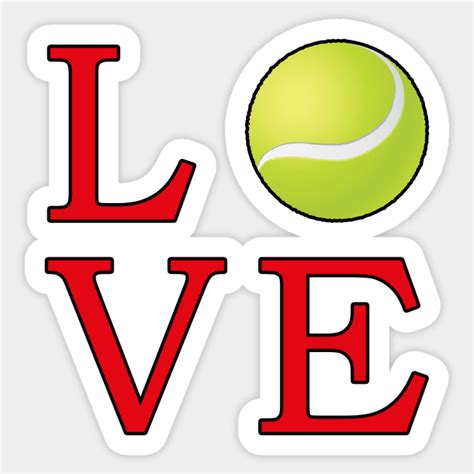 Tennis Love - Tennis - Sticker | TeePublic