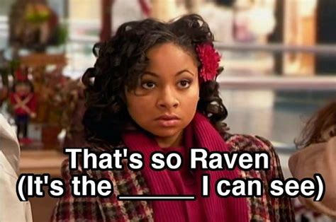 How Well Do You Know The Lyrics To The “That's So Raven” Theme Song ...