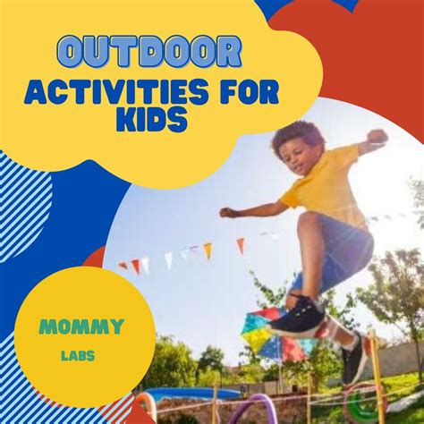 Outdoor Activities For Kids - Age 3 to 12 Ultimate Fun Ways