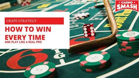 How to Beat a Casino at Craps: Tips to Win at Craps