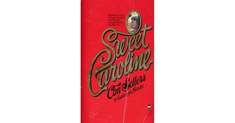 Sweet Caroline by Con Sellers