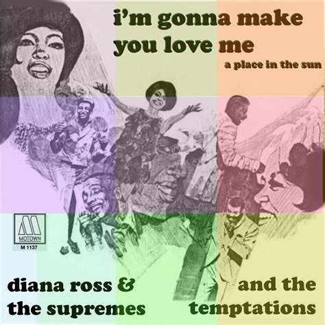 36. I'm Gonna Make You Love Me by Diana Ross and The Supremes and The ...