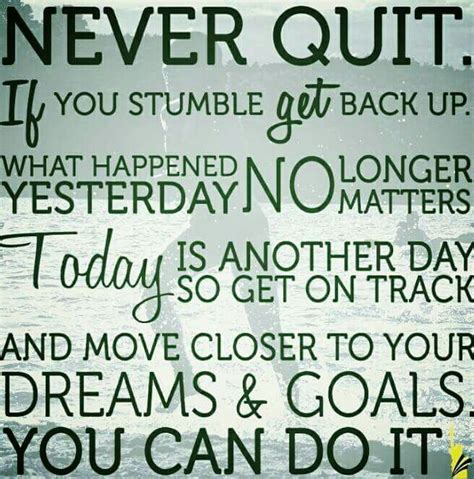 Never quit | Inspirational quotes, Words, 20th quote