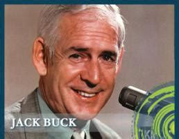 Jack Buck Biography, Jack Buck's Famous Quotes - Sualci Quotes 2019