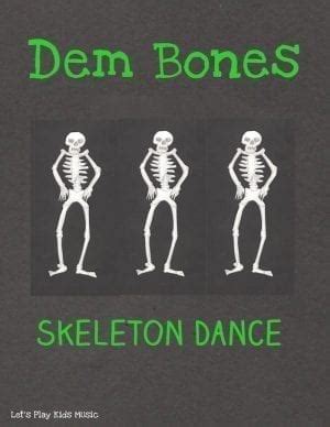 Dem Bones Skeleton Dance - Let's Play Music