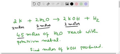 SOLVED: Potassium reacts with water to produce potassium hydroxide and ...