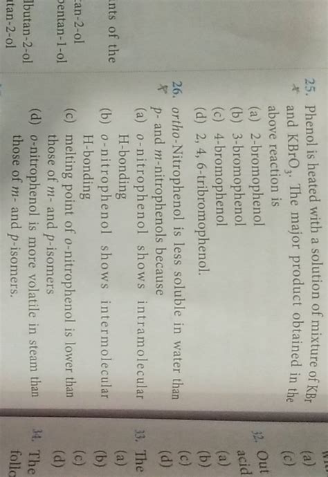 ortho-Nitrophenol is less soluble in water than 8p-and m-nitrophenols bec..