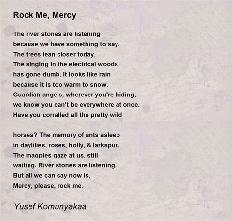 Rock Me, Mercy Poem by Yusef Komunyakaa - Poem Hunter