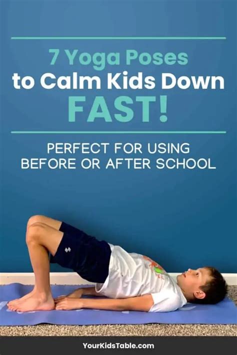 7 Yoga Poses to Calm Kids Down FAST! Your Kid's Table