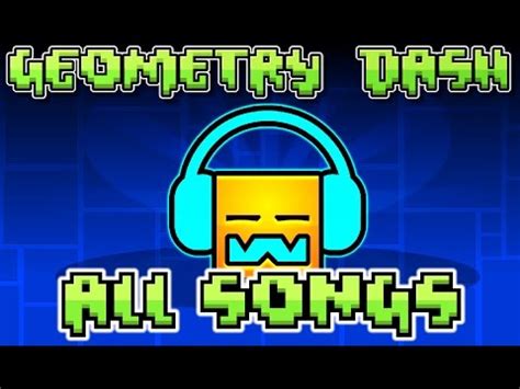 Geometry Dash All Songs (1 - 21 + Meltdown) - YouTube