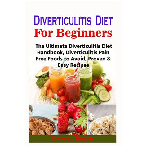 Diverticulitis Diet For Beginners : Diverticulitis Diet For Beginners ...