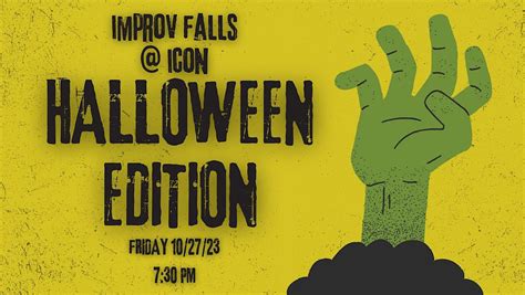 Improv Falls @ Icon - Halloween Edition, ICON Events + DaDa Gastropub ...