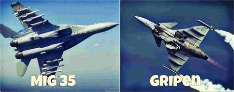 MIG-35 v/s. Gripen-E? Which one is best choice for Indian Airforce ...