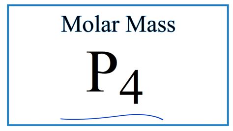 How to Calculate the Molar Mass of P4: Tetraphosphorus - YouTube