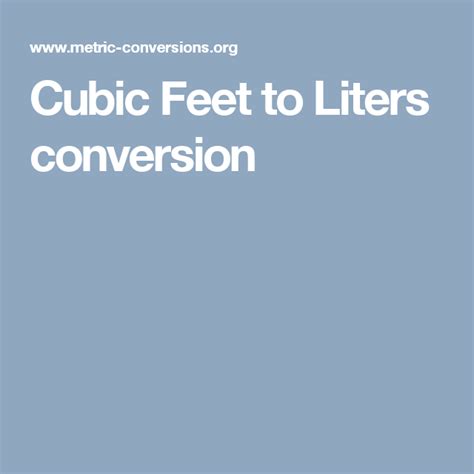 Cubic Feet to Liters conversion | Cubic foot, Conversation, Liter