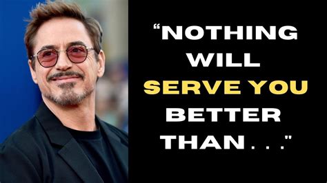 Robert John Downey Jr. Life Teaching Quotes | Iron Man Quotes. - YouTube