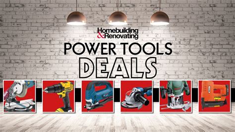 Power Tools Sale: The Best Deals Available Now | Homebuilding