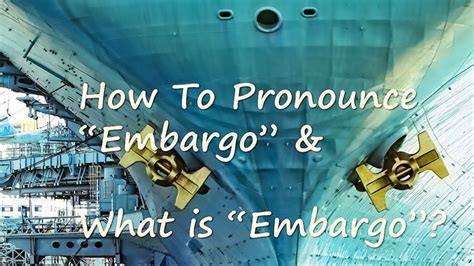 ️ How to Pronounce Embargo and What is Embargo? By Video Dictionary