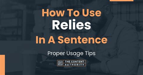 How To Use "Relies" In A Sentence: Proper Usage Tips