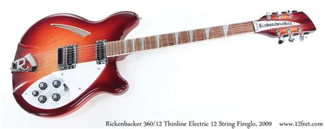 Rickenbacker 360/12 Thinline Electric 12 Fireglo, 2009 - The Twelfth Fret