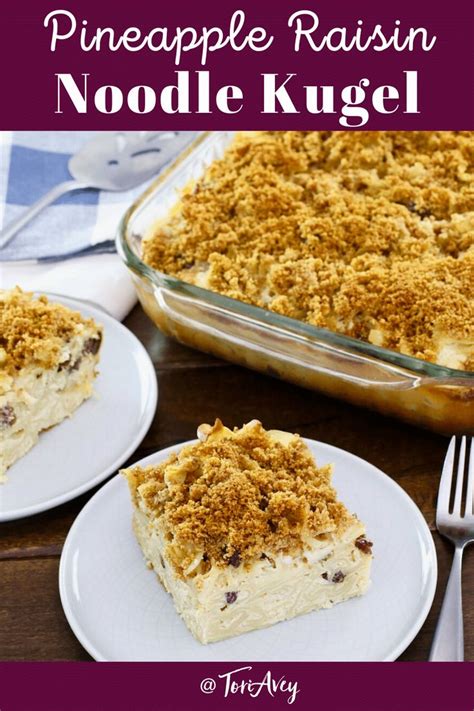 Pineapple Raisin Noodle Kugel - a delectable creamy noodle kugel made ...