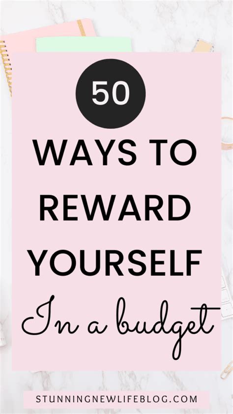 50 Ways To Reward Yourself - Stunning New Life