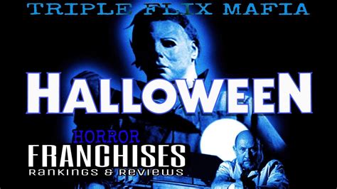 HORROR FRANCHISES: Halloween Franchise (Rankings and Reviews) - YouTube