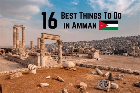 16 Best Things To Do in Amman in 2024 - Traveltomtom.net